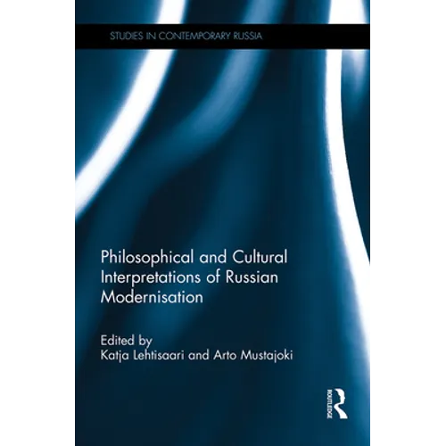 Philosophical and Cultural Interpretations of Russian Modernisation - Paperback