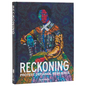 Reckoning: Protest. Defiance. Resilience. - Hardcover