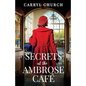 Secrets at the Ambrose Café: An emotional and heartfelt historical romance - Paperback