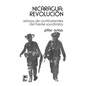 Nicaragua Revolucion.Relatos de Combatientes del Frente Sandinista - Paperback