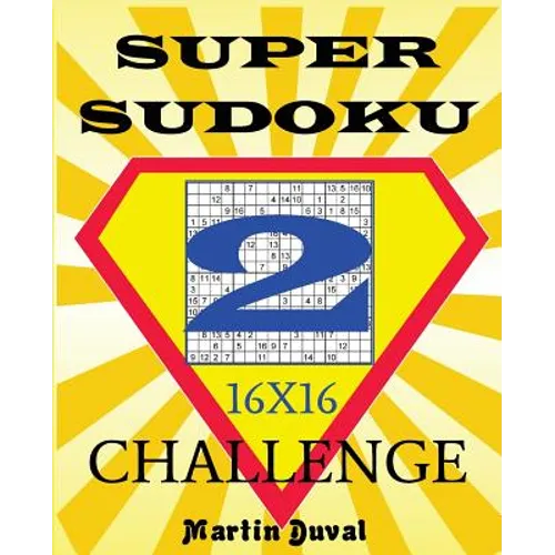Super Sudoku Challenge 2 16x16 - Paperback