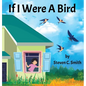 If I Were A Bird - Hardcover