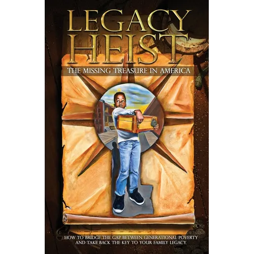 Legacy Heist: The Missing Treasure in America - Paperback