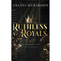 Ruthless Royals: The Completed Duet - Paperback
