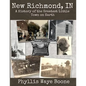 New Richmond, Indiana: A History of the Greatest Little Town on Earth - Paperback