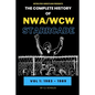 The Complete History of NWA/WCW Starrcade: Vol 1: 1983 - 1989 - Paperback