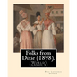 Folks from Dixie (1898). By: Paul Laurence Dunbar, Illustrated By: E. W. Kemble: Edward Windsor Kemble (January 18, 1861 - September 19, 1933), usu - Paperback