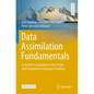 Data Assimilation Fundamentals: A Unified Formulation of the State and Parameter Estimation Problem - Paperback