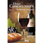 Holy Communion: The Blessing That Heals - Paperback