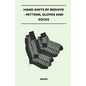 Hand Knits by Beehive - Mittens, Gloves and Socks - Paperback