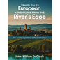 Travel Tales: European Adventures from The River's Edge - Hardcover