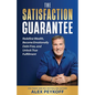 The Satisfaction Guarantee: Redefine Wealth, Become Emotionally Debt-Free, and Unlock True Fulfillment - Paperback