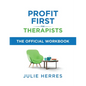 Profit First for Therapists: The Official Workbook - Paperback