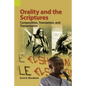 Orality and the Scriptures: Composition, Translation, and Transmission - Paperback