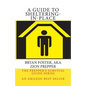 A Guide to Sheltering-In-Place: Don't be scared, Don't panic, Shelter-In-Place - Paperback