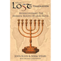Lost in Translation Vol 1: Rediscovering the Hebrew Roots of Our Faith - Paperback