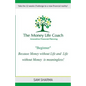 The Money-Life Coach "Beginner": Take the 12 weeks challenge to a new financial reality - Paperback