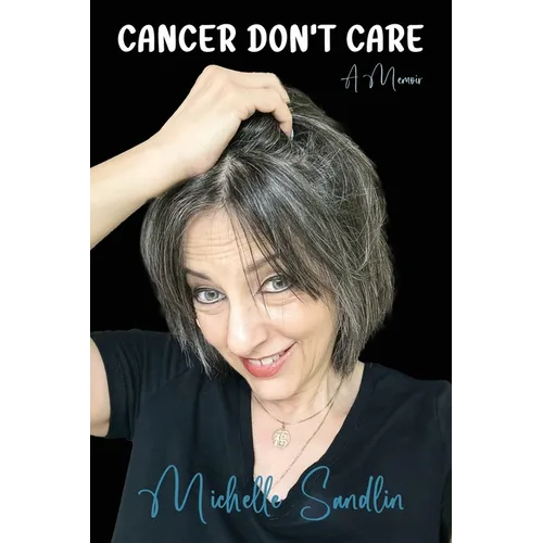 Cancer Don't Care: A Memoir - Paperback