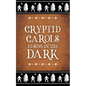Cryptid Carols to Sing in the Dark - Paperback