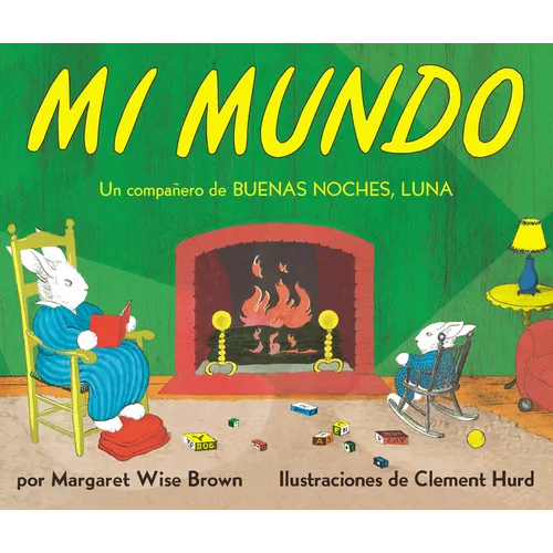 Mi Mundo Board Book: My World Board Book (Spanish Edition) - Board Book