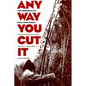 Any Way You Cut It - Paperback