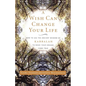 A Wish Can Change Your Life: How to Use the Ancient Wisdom of Kabbalah to Make Your Dreams Come True - Paperback