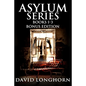 Asylum Series Books 1 - 3 Bonus Edition: Supernatural Suspense with Scary & Horrifying Monsters - Paperback