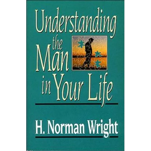 Understanding the Man in Your Life - Paperback