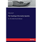 The Teaching of the twelve Apostles: Or, The oldest Church Manual - Paperback