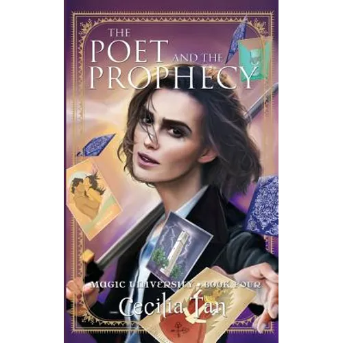 The Poet and the Prophecy: Magic University Book Four - Paperback