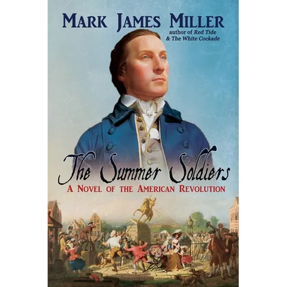 The Summer Soldiers: A Novel of the American Revolution - Paperback
