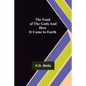 The Food of the Gods and How It Came to Earth - Paperback
