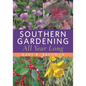Southern Gardening All Year Long - Paperback