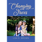 Changing Faces: A Journey of Hope and Perseverance - Paperback