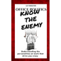 Office Politics KNOW THE ENEMY: Understanding the personalities at work that drive you crazy - Paperback