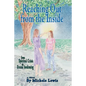 Reaching Out from the Inside - Hardcover
