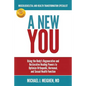 A New You: Using the Body's Regenerative and Restorative Healing Powers to Optimize Orthopedic, Hormonal, and Sexual Health Function - Paperback