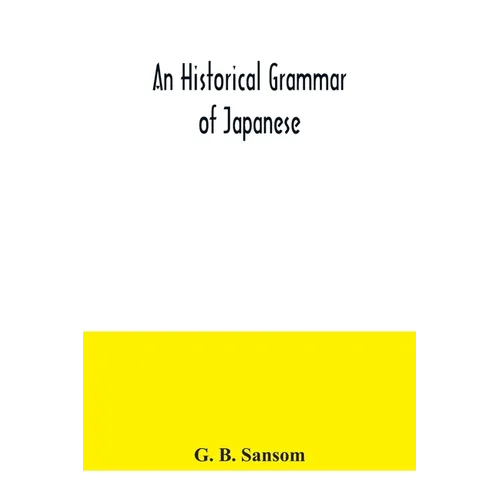 An historical grammar of Japanese - Paperback