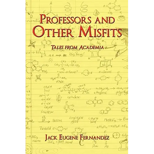 Professors and Other Misfits: Tales from Academia - Paperback