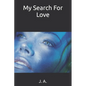 My Search For Love - Paperback