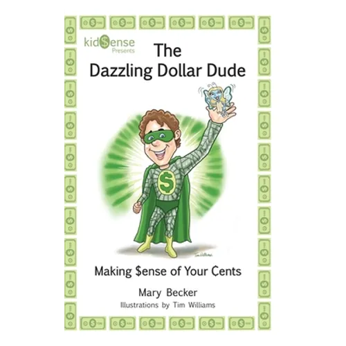 The Dazzling Dollar Dude - Hardcover