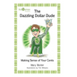 The Dazzling Dollar Dude - Hardcover