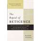The Repeal of Reticence: A History of America's Cultural and Legal Struggles Over Free Speech, Obscenity, Sexual Liberation, and Modern Art - Paperback