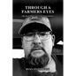 Through A Farmer's Eyes: The Real Price of Faith and Farming - Paperback
