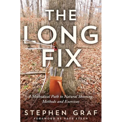 The Long Fix: A Methodical Path to Natural Shooting, Methods and Exercises - Paperback