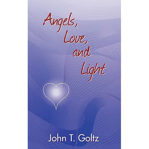 Angels, Love and Light - Paperback