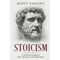 Stoicism: A Detailed Guide to Stoic Wisdom and Philosophy - Paperback