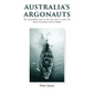 Australia's Argonauts: The remarkable story of the first class to enter the Royal Australian Naval College - Hardcover