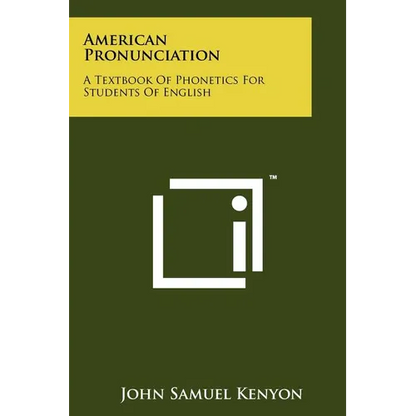 American Pronunciation: A Textbook Of Phonetics For Students Of English - Paperback