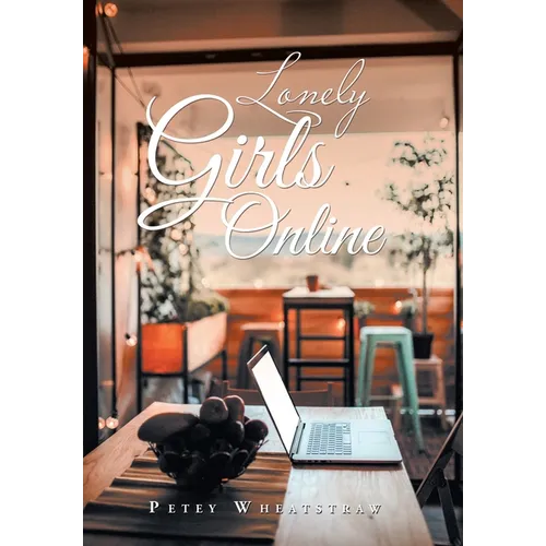 Lonely Girls Online - Hardcover